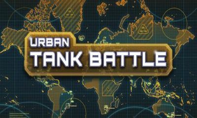 Full version of Android Action game apk Urban Tank Battle for tablet and phone.