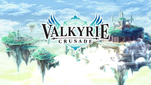 Full version of Android RPG game apk Valkyrie: Crusade for tablet and phone.