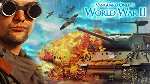Download Vanguard online: WW2 Android free game.