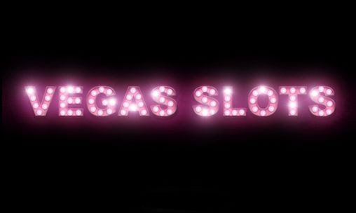 Download Vegas slots. Slots of Vegas Android free game.