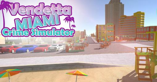 Download Vendetta Miami: Crime simulator Android free game.