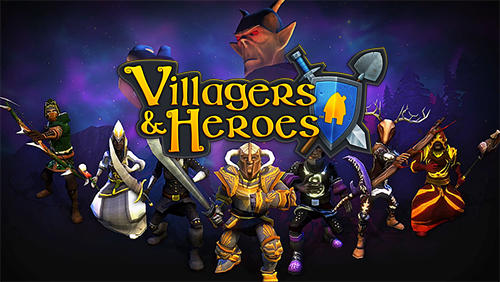 Full version of Android Fantasy game apk Villagers and heroes 3D MMO for tablet and phone.