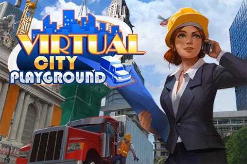 Full version of Android Economy strategy game apk Virtual city: Playground for tablet and phone.