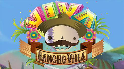 Download Viva Sancho Villa Android free game.