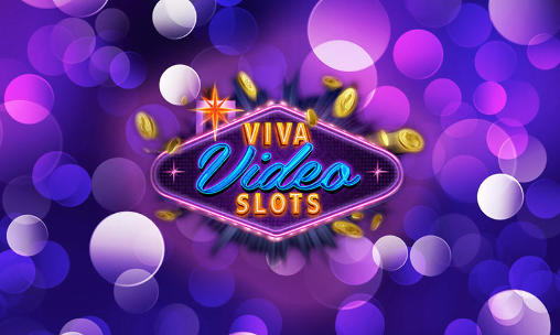Download Viva video slots Android free game.