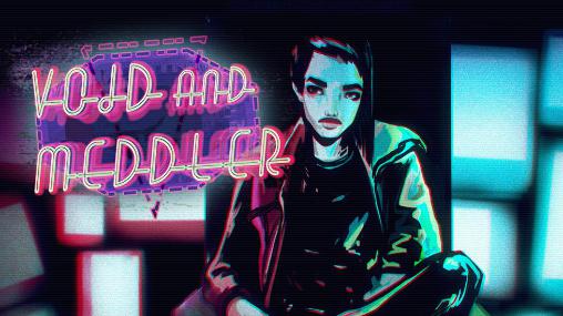 Download Void and meddler Android free game.