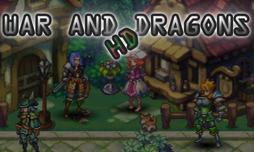 Full version of Android RPG game apk War and dragons HD for tablet and phone.