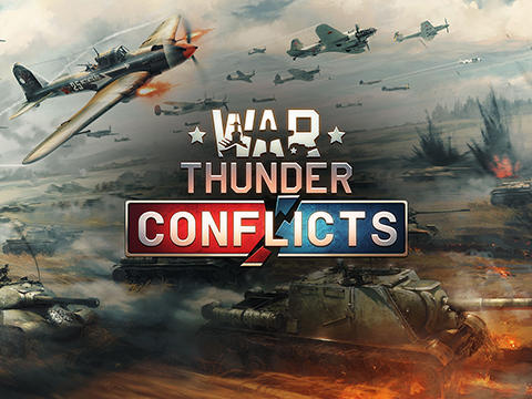 Full version of Android Online Strategy game apk War thunder: Conflicts for tablet and phone.