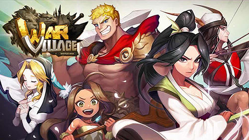 Full version of Android Anime game apk War village for tablet and phone.