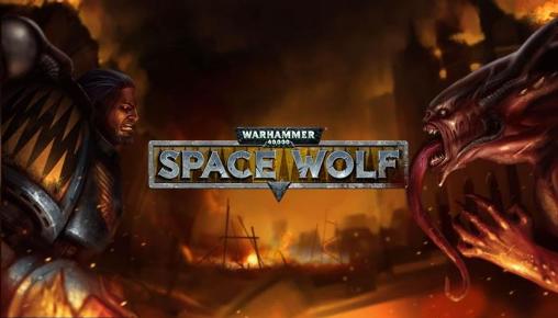 Download Warhammer 40000: Space wolf Android free game.