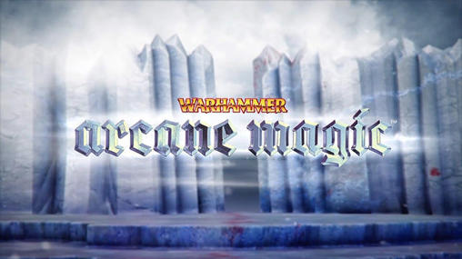 Download Warhammer: Arcane magic Android free game.