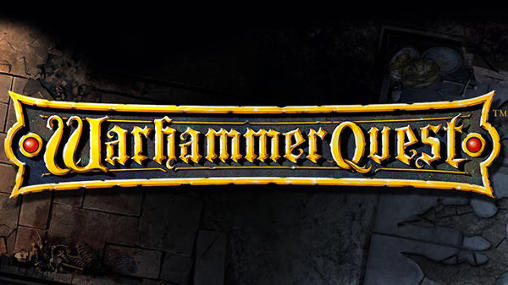 Download Warhammer quest Android free game.