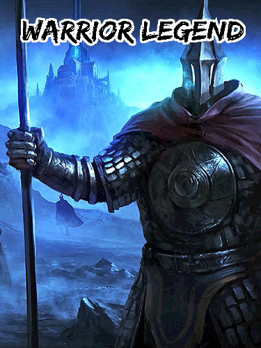 Download Warrior legend Android free game.
