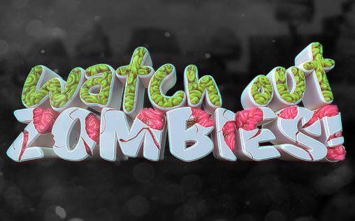 Download Watch out zombies! Android free game.