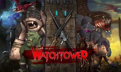 Full version of Android Action game apk Watchtower The Last Stand for tablet and phone.
