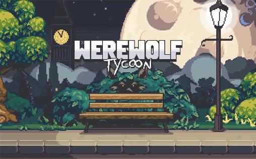 Download Werewolf tycoon Android free game.