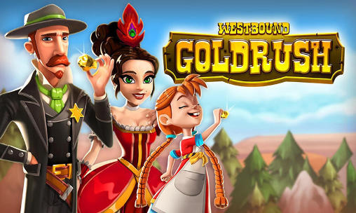 Download Westbound: Gold rush Android free game.