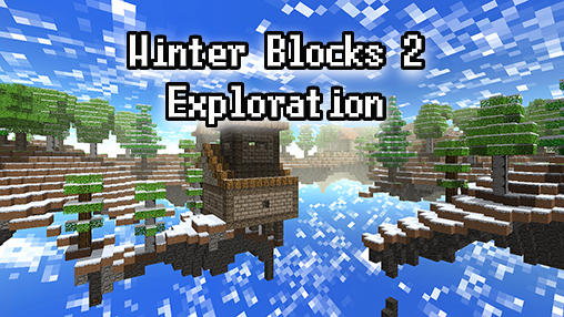 Full version of Android Sandbox game apk Winter blocks 2: Exploration for tablet and phone.