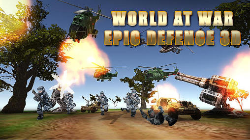 Download World at war: Epic defence 3D Android free game.