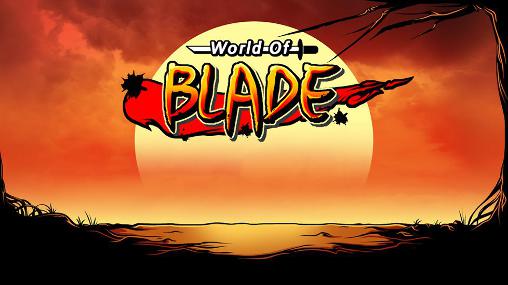 Download World of blade Android free game.