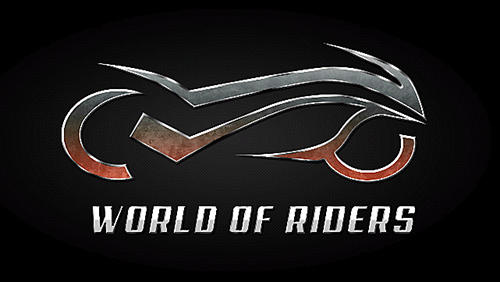 Download World of riders Android free game.