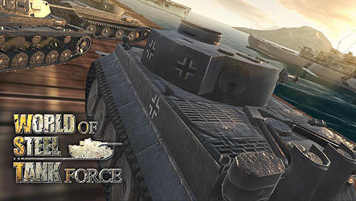 Download World of steel: Tank force Android free game.