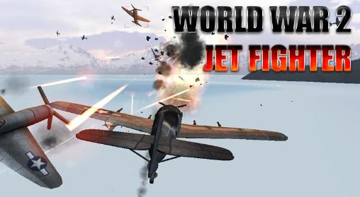 Download World war 2: Jet fighter Android free game.