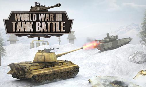 Download World war 3: Tank battle Android free game.