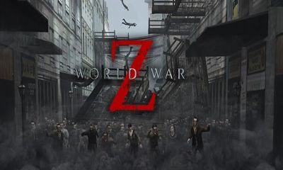 Full version of Android apk World War Z for tablet and phone.