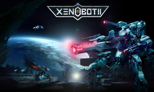 Download Xenobot 2 Android free game.