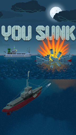 Download You sunk: Submarine game Android free game.