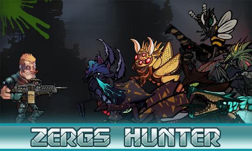 Download Zergs hunter Android free game.