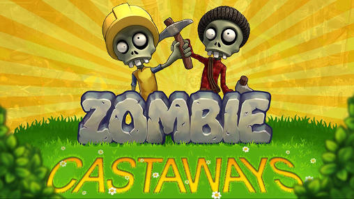 Full version of Android  game apk Zombie castaways for tablet and phone.