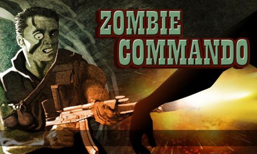 Download Zombie commando 2014 Android free game.