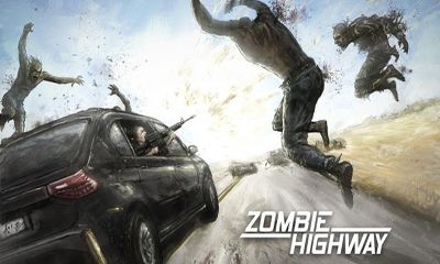 Full version of Android Action game apk Zombie Highway for tablet and phone.