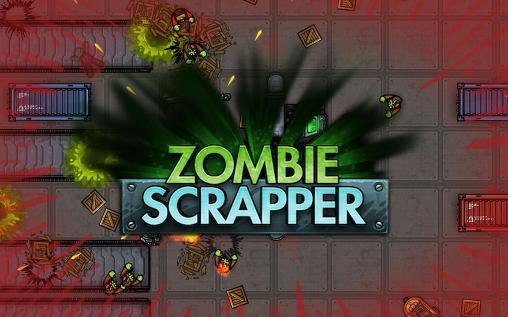Download Zombie scrapper Android free game.