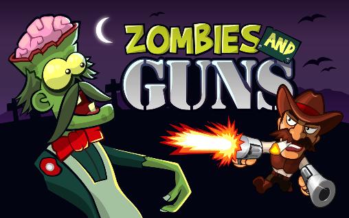 Download Zombies and guns Android free game.