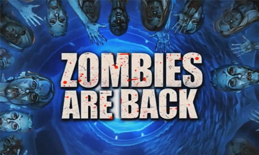 Download Zombies are back Android free game.
