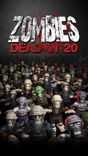 Full version of Android 4.0.3 apk Zombies: Dead in 20 for tablet and phone.