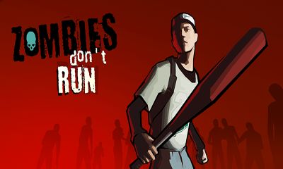 Download Zombies Don't Run Android free game.