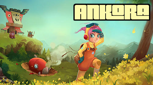 Download Ankora Android free game.