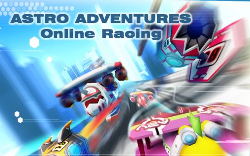 Download Astro adventures: Online racing Android free game.