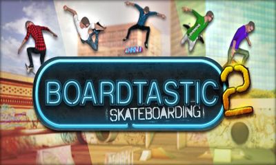 Full version of Android Sports game apk Boardtastic Skateboarding 2 for tablet and phone.