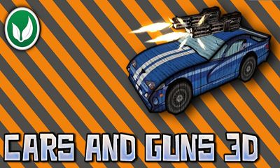 Full version of Android Action game apk Cars And Guns 3D for tablet and phone.