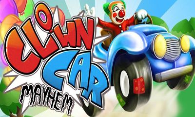 Download Clown Car Mayhem Android free game.