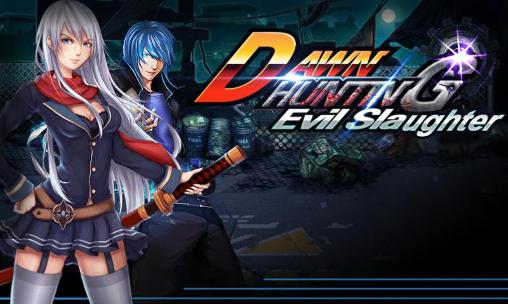 Download Dawn hunting: Evil slaughter Android free game.