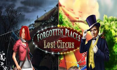 Full version of Android apk Forgotten Places Lost Circus for tablet and phone.