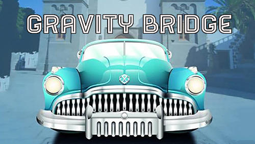 Full version of Android Time killer game apk Gravity bridge for tablet and phone.