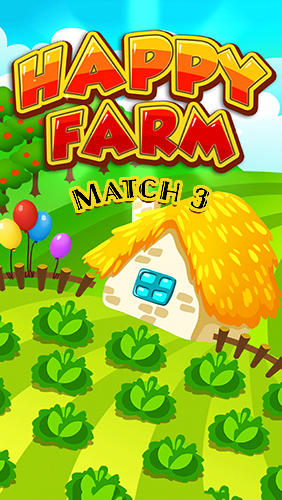 Full version of Android Match 3 game apk Happy hay farm world: Match 3 for tablet and phone.