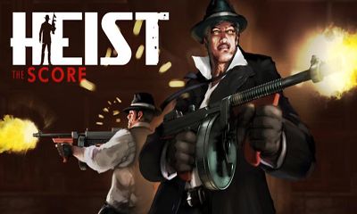 Download HEIST The score Android free game.